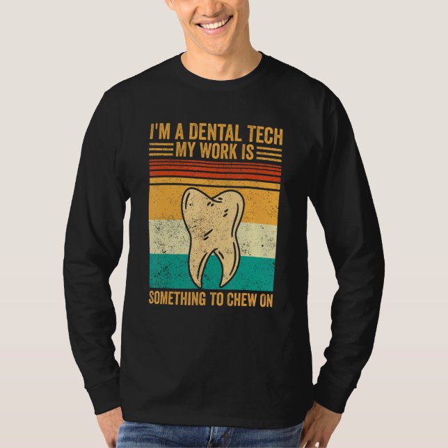 Camiseta Dental Lab Tech Technician Assistant Dental Tech C (Anverso)
