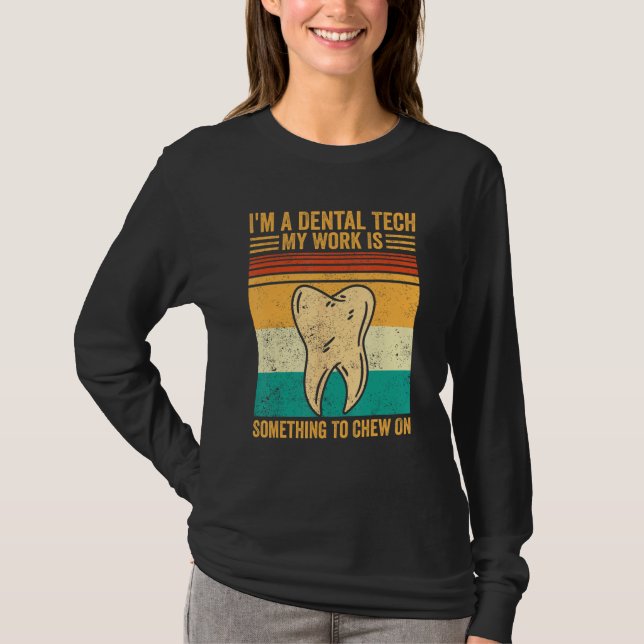 Camiseta Dental Lab Tech Technician Assistant Dental Tech C (Anverso)