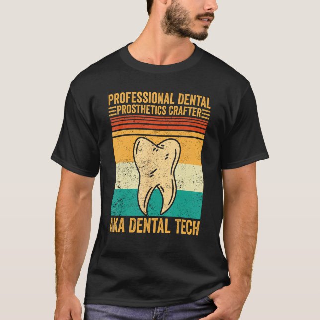 Camiseta Dental Lab Tech Technician Dental Prosthetics Craf (Anverso)