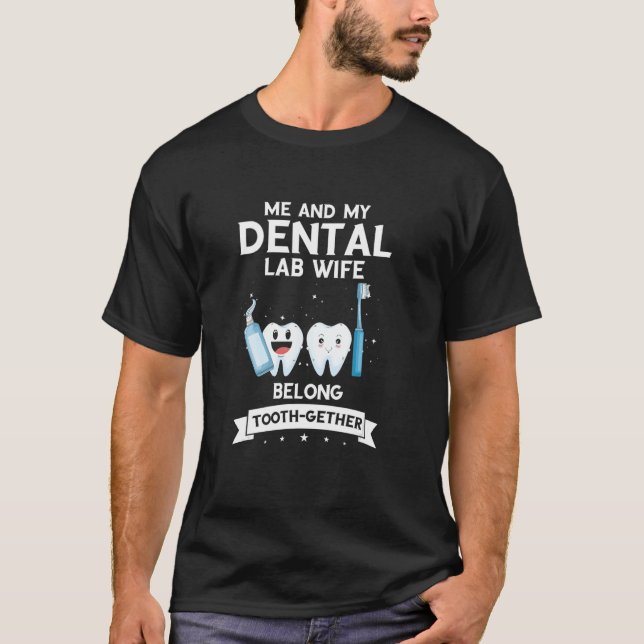 Camiseta Dental Lab Technician and Orthodontic Technician D (Anverso)