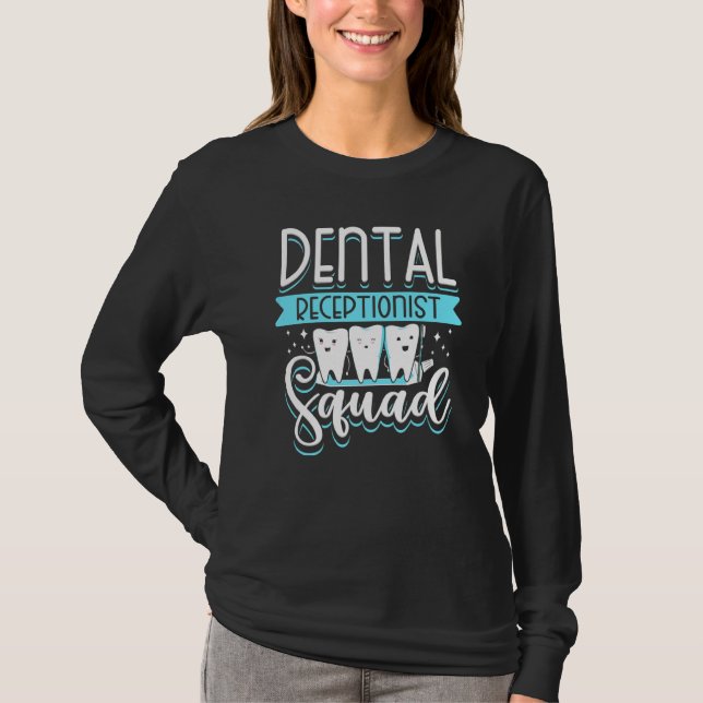 Camiseta Dental Recepcionista De La Recepción De Dientes De (Anverso)