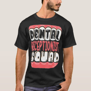 Camiseta Dental Recepcionista Escuadrón Dientes Dentistas H