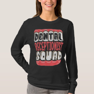 Camiseta Dental Recepcionista Escuadrón Dientes Dentistas H