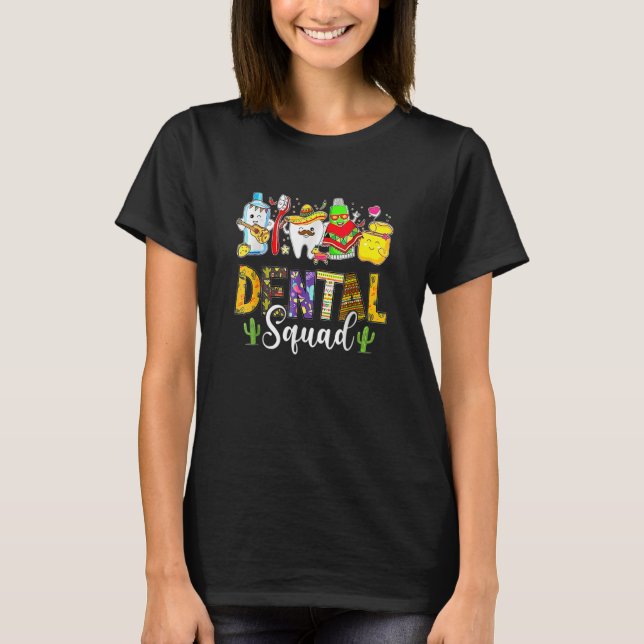 Camiseta Dental Squad Cinco De Mayo Tooth Dental Assistant  (Anverso)