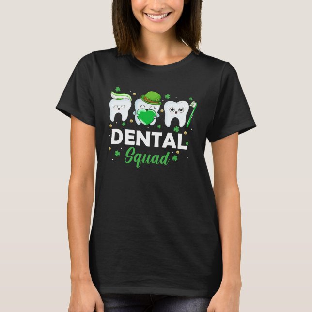 Camiseta Dental Squad Toothbrush Dentist Hearts Love St Pat (Anverso)