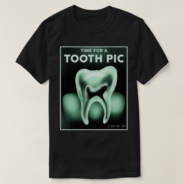 Camiseta Dental Technician Student Dentist Time For A Tooth (Diseño del anverso)
