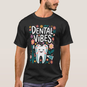 Camiseta Dental Vibes Dentista Inspirador Motivacional Dent