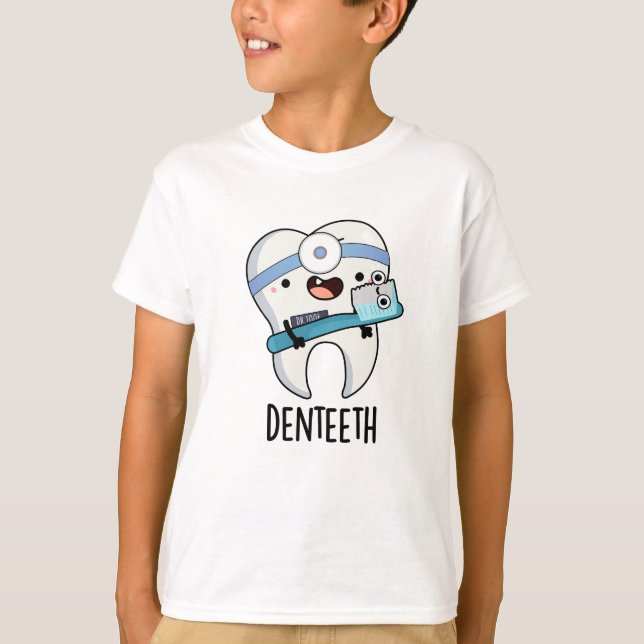 Camiseta Denteeth Funny Teeth Pun (Anverso)