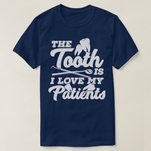 Camiseta Dentist Assistant Hygienist Gift (Diseño del anverso)
