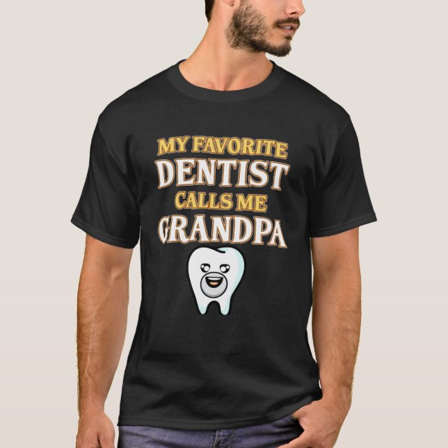 Camiseta Dentist Calls Me Grandpa Orthodontist Dental Surge (Anverso)