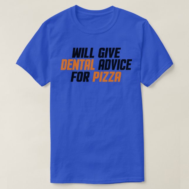 Camiseta Dentist Dental Assistant, Will Give Dental Advice  (Diseño del anverso)