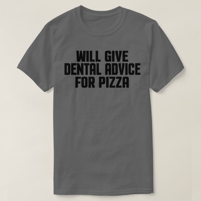 Camiseta Dentist Dental Assistant Will Give Dental Advice F (Diseño del anverso)