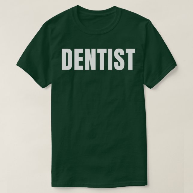 Camiseta Dentist Funny Job Title Profession Regalo de cumpl (Diseño del anverso)