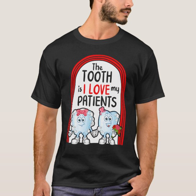 Camiseta Dentist The Tooth Is I Love My Patient Floral Vale (Anverso)