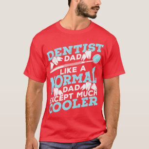 Camiseta Dentista Dad Dental Surgeon Father Gift