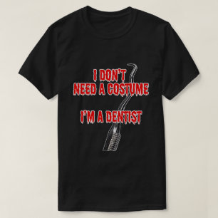 Camiseta Dentista divertida Halloween no es disfraz