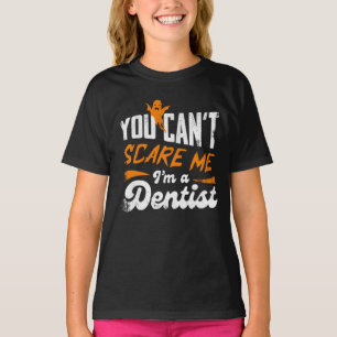 Camiseta Dentista gracioso 🦷 Nada me asusta   Dentist Gift