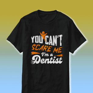 Camiseta Dentista gracioso 🦷 Nada me asusta Dentist Gift