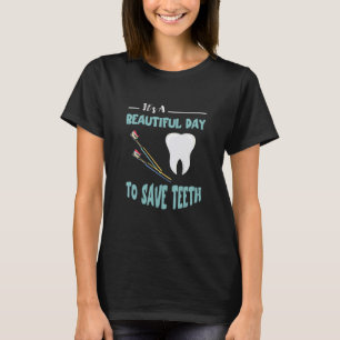 Camiseta Dentista Hermoso Día Dental Higienista Dentista T