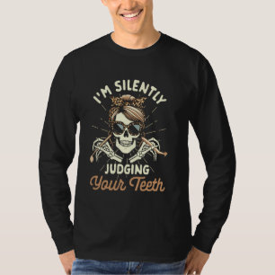 Camiseta Dentista higiénico dental que juzgue silenciosamen