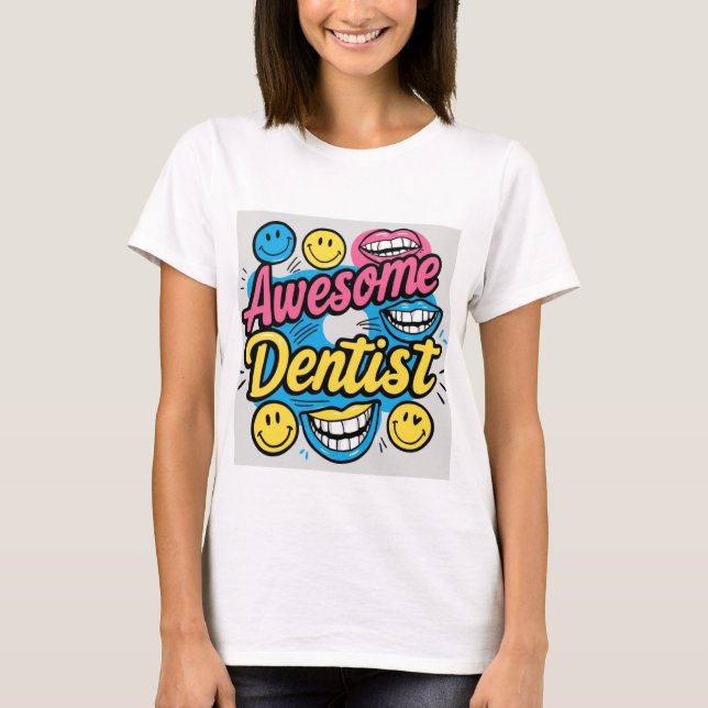 Camiseta Dentista increíble gracias (Anverso)