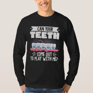 Camiseta Dentista Ortodonta Dental Puede Salir Tu Diente