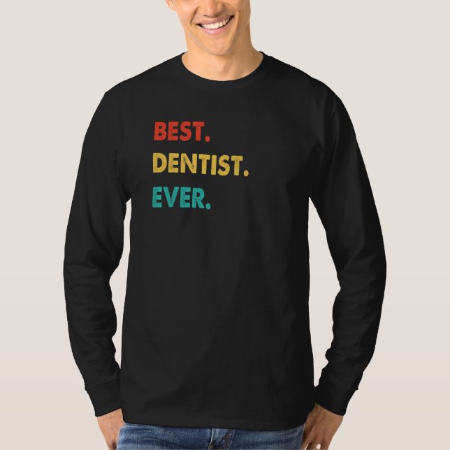 Camiseta Dentista profesión Retro Mejor Dentista de la Hist (Anverso)