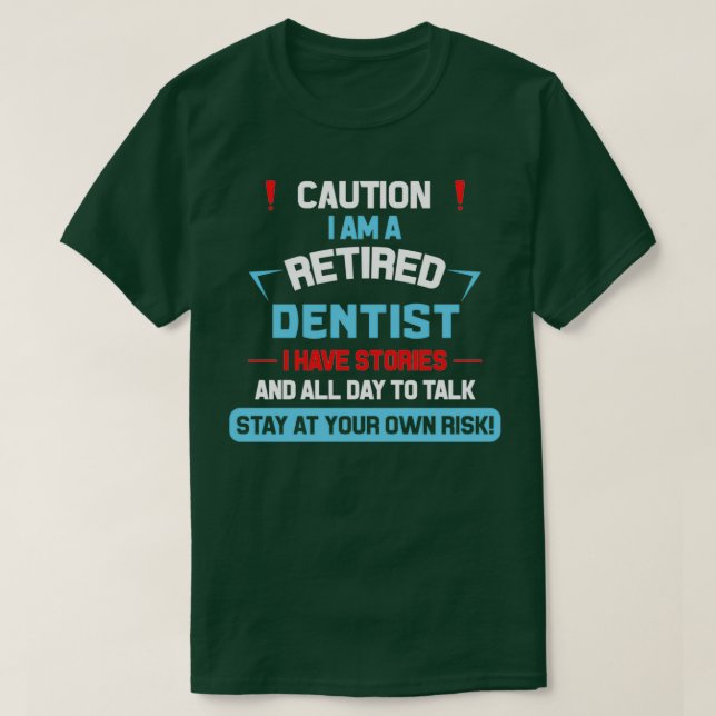 Camiseta Dentista retirado 5 (Diseño del anverso)