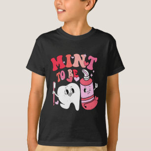 Camiseta Dentista San Valentín Menta Para Ser Cepillo De Di