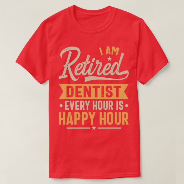 Camiseta Dentistas retirados Ideas de Regalos Dentistas Ret (Diseño del anverso)