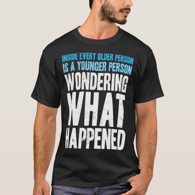 Camiseta Dentro de cada joven de más edad se pregunta graci (Anverso)
