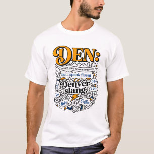 Camiseta Denver Colorado Sarcasmo y Humor de Café