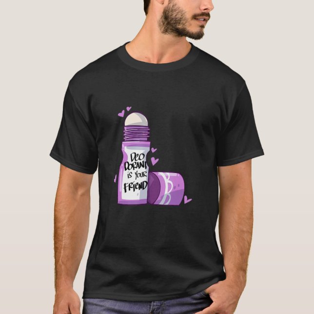 Camiseta Deodorant es tu amigo (Anverso)