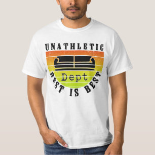 Camiseta Departamento poco atlético, el descanso es lo mejo
