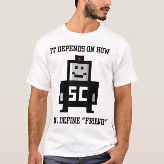 Camiseta Depende de cómo usted define al amigo