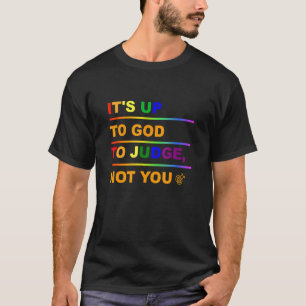 Camiseta Depende de Dios juzgar no a ti Lgbt Les Gay Bitra
