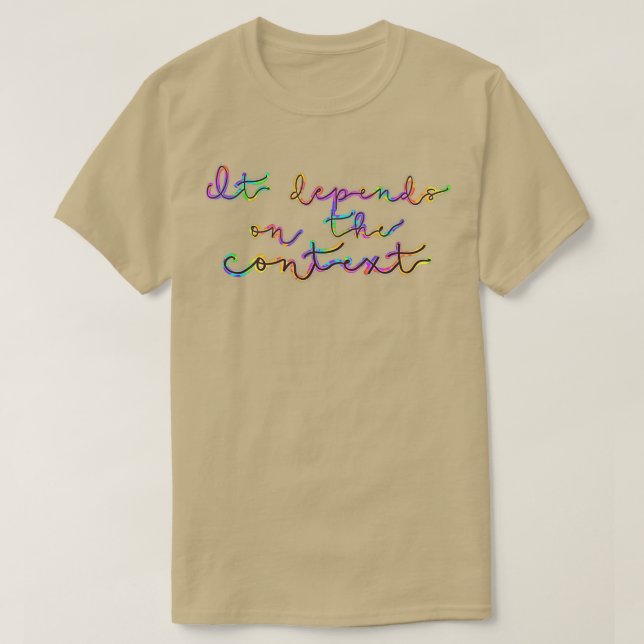 Camiseta Depende del colorante de contexto (Diseño del anverso)