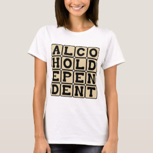 Camiseta Dependiente del alcohol, alcohólico