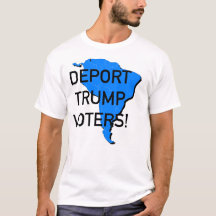 ¡Deportar a Trump votantes!