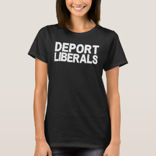 Camiseta Deportar liberales contra el convicto pro republic