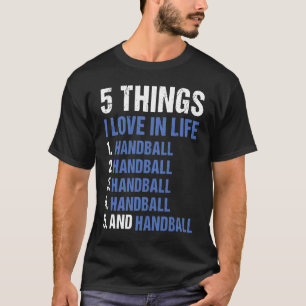 Camiseta Deporte 5 Cosas Que Amo En La Vida Balonmano 1