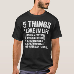 Camiseta Deporte 5 cosas que amo en la vida fútbol american