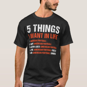 Camiseta Deporte 5 Cosas Que Quiero En La Vida Fútbol Ameri