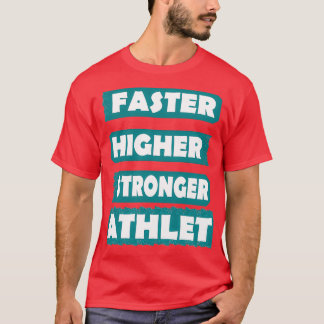 Camiseta Deporte atleta Regalo más fuerte rápido