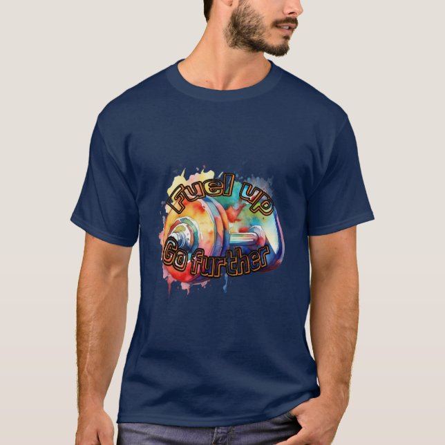 Camiseta Deporte: Combustible, ir más lejos. (Anverso)