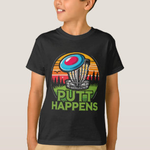 Camiseta Deporte de golf con disco Frisbee Putt Happens Dis