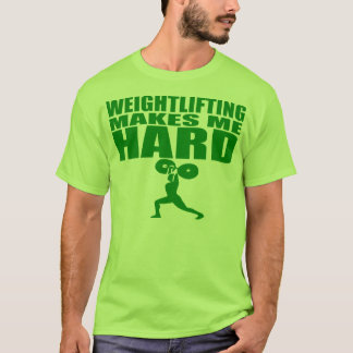 Camiseta Deporte divertido - Levantamiento de peso me hace 