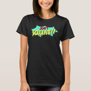 Camiseta Deportes de gimnasio Squat Power Bodybuilding