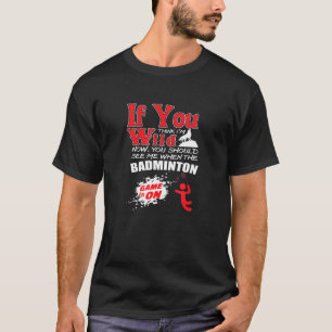 Camiseta Deportes De Juego De Guay Im Wild Badminton