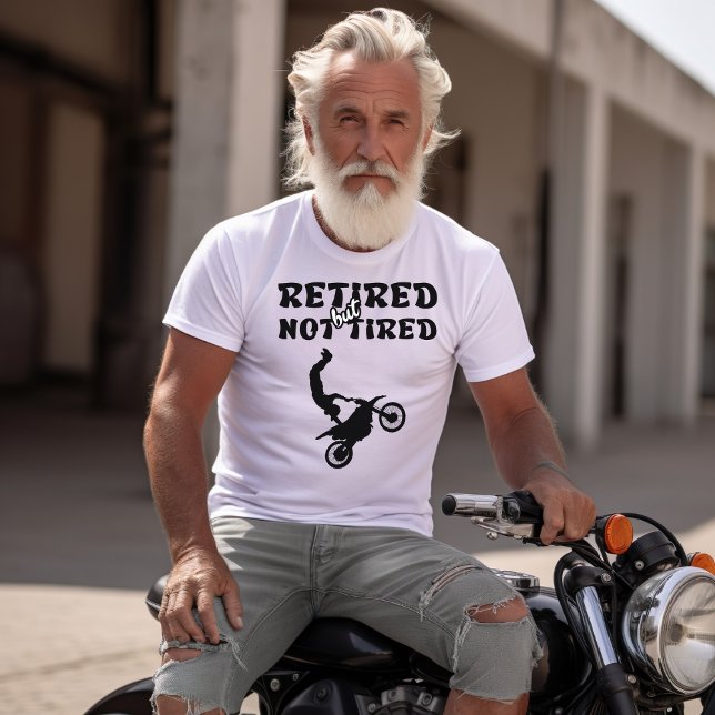 Camiseta Deportes de moto retirados pero no cansados (Subido por el creador)